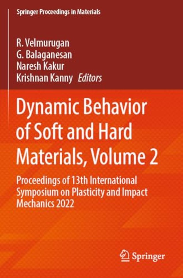 Dynamic Behavior of Soft and Hard Materials, Volume 2