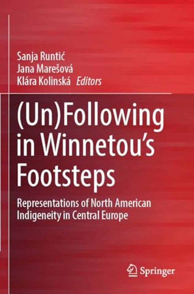 (Un)Following in Winnetou’s Footsteps