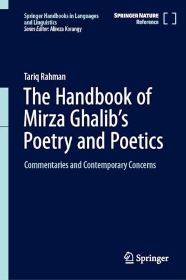 The Handbook of Mirza Ghalib's Poetry and Poetics