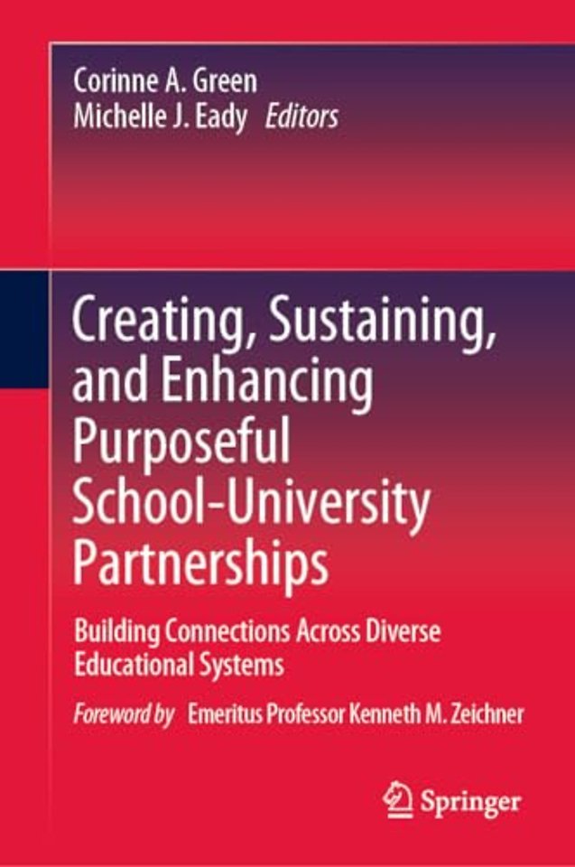 Creating, Sustaining, and Enhancing Purposeful School-University Partnerships