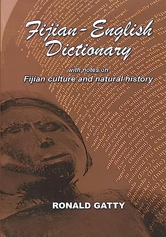 Fijian–English Dictionary – With Notes on Fijian Culture and Natural History