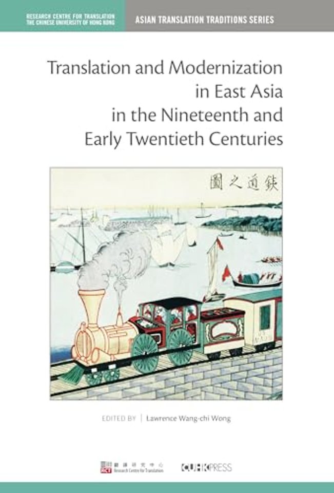 Translation and Modernization in East Asia in the Nineteenth and Early Twentieth Centuries