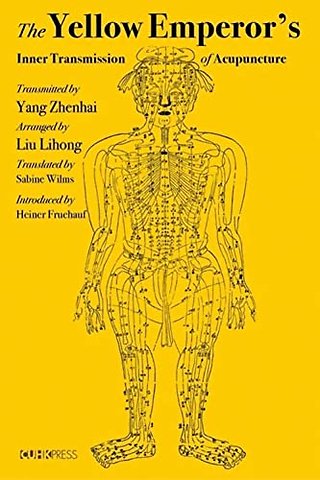 The Yellow Emperor`s Inner Transmission of Acupuncture