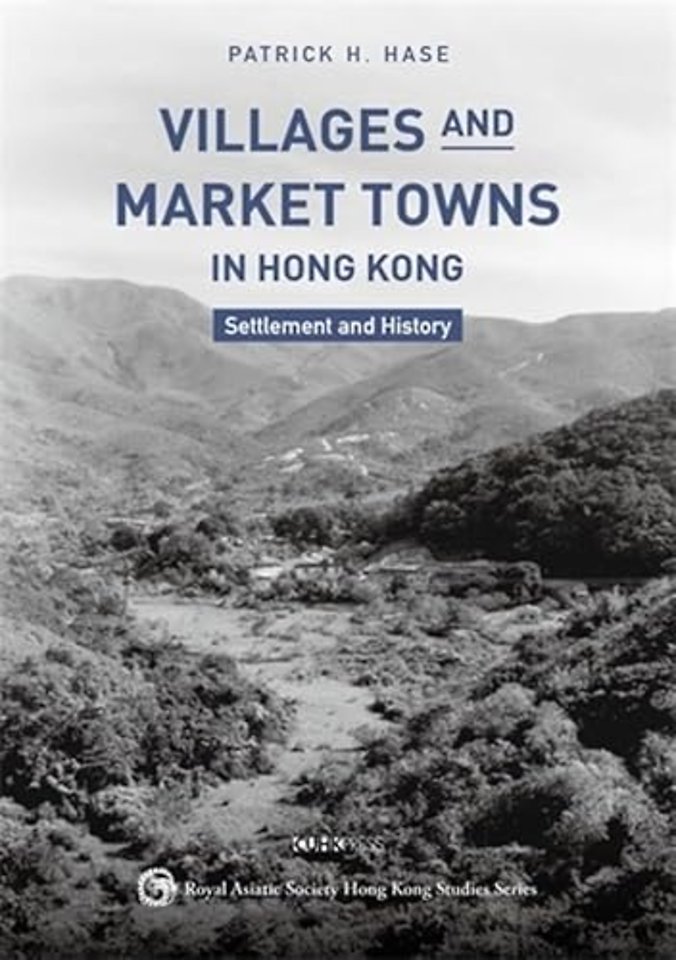 Villages and Market Towns in Hong Kong – Settlement and History