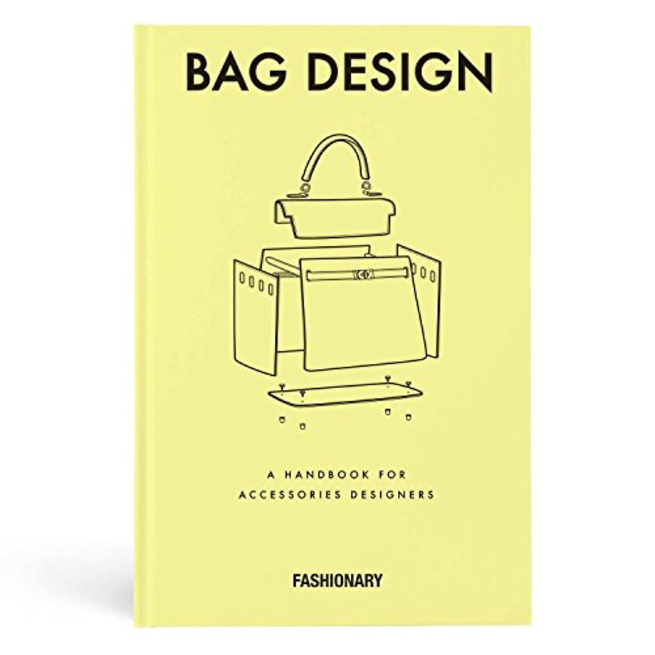 Fashionary Bag Design : A Handbook for Accessories Designers