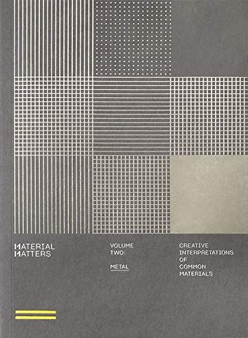 Material Matters 02: Metal