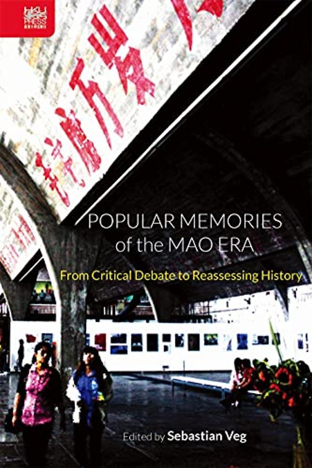 Popular Memories of the Mao Era
