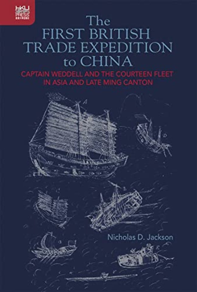 The First British Trade Expedition to China