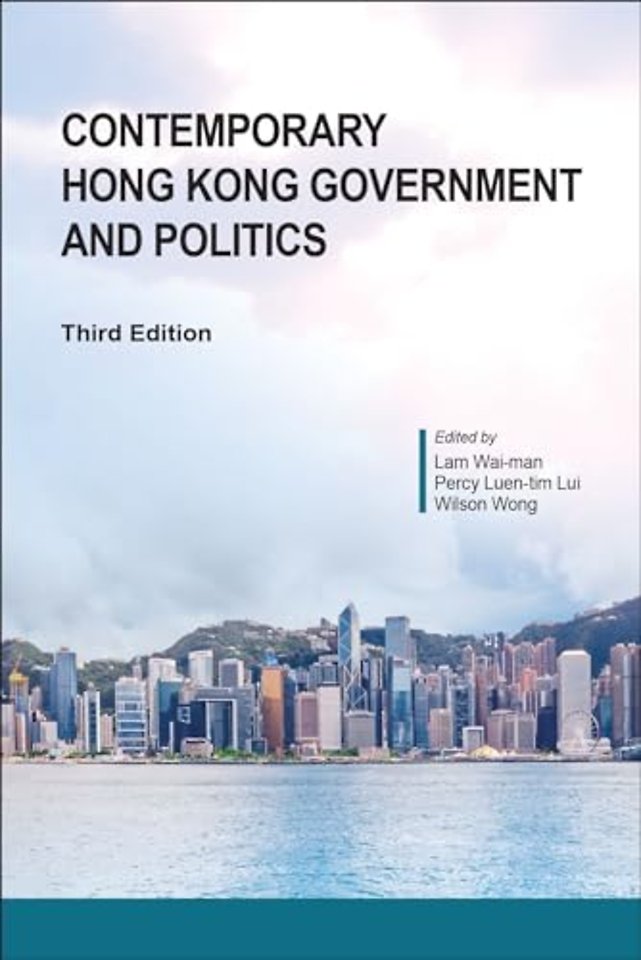 Contemporary Hong Kong Government and Politics, Third Edition