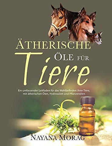 Atherische Ole fur Tiere