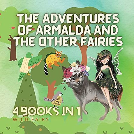The Adventures of Armalda and the Other Fairies