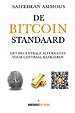 De Bitcoin Standaard: Het Decentrale Alternatief Voor Centraal Bankieren