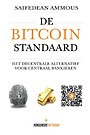 De Bitcoin Standaard: Het Decentrale Alternatief Voor Centraal Bankieren