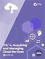 ITIL® 4: Acquiring and Managing Cloud Services ITIL® 4: Acquiring and Managing Cloud Services