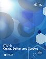 ITIL® 4: Create, Deliver and Support ITIL® 4: Create, Deliver and Support
