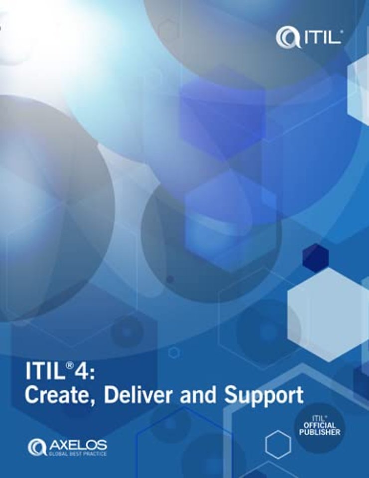 ITIL® 4: Create, Deliver and Support
