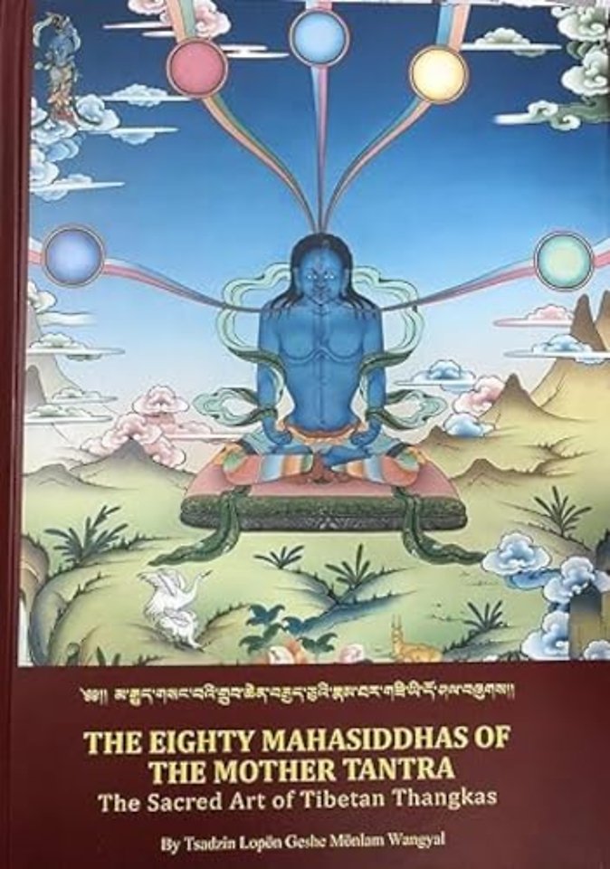 The Eighty Mahasiddhas Of The Mother Tantra