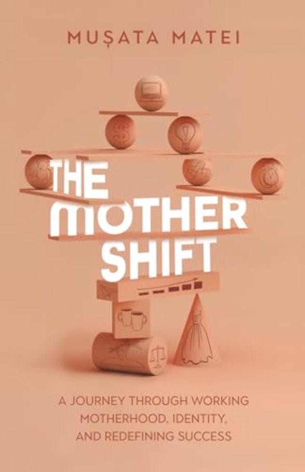 The Mother Shift
