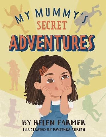My Mummy's Secret Adventures