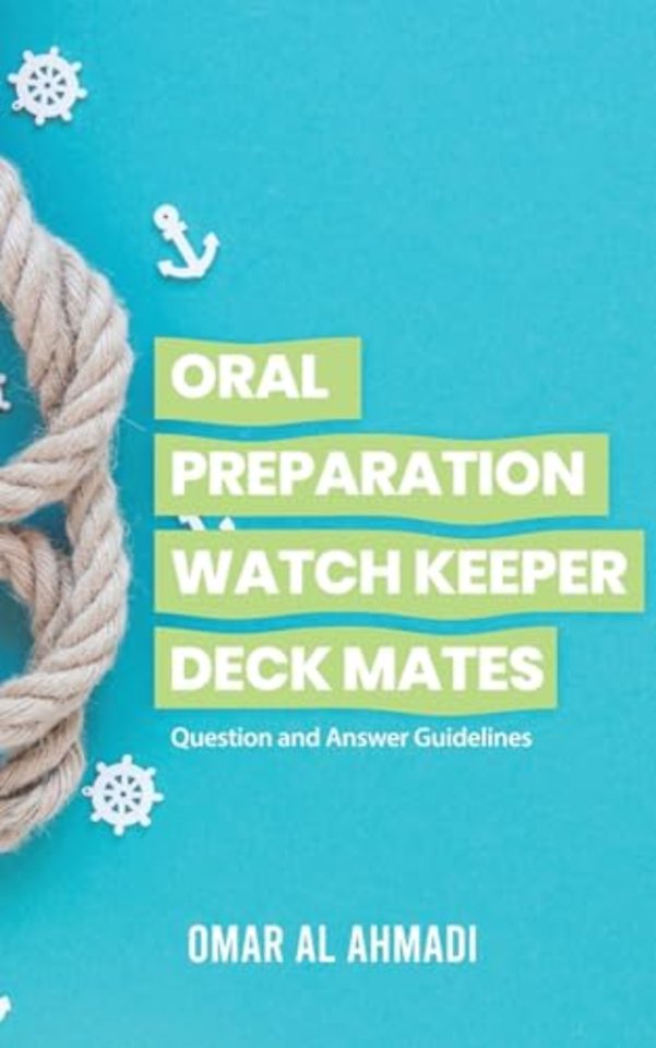 Oral Preparation Watch Keeper Deck Mates