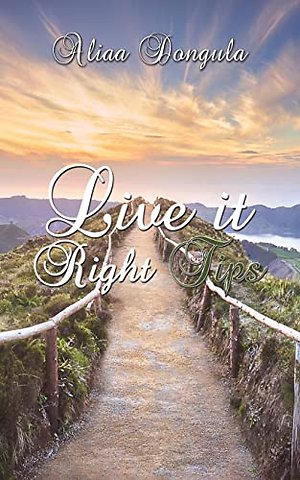 LIVE IT RIGHT TIPS