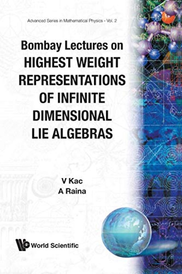 Bombay Lectures On Highest Weight Representations Of Infinite Dimensional Lie Algebra