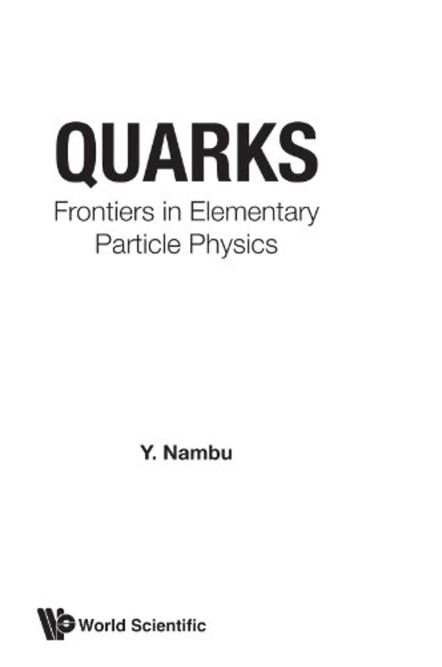 Quarks: Frontiers In Elementary Particle Physics