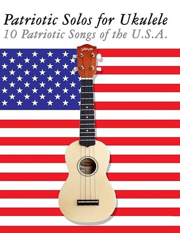 Patriotic Solos for Ukulele