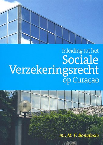 Inleiding tot het Sociale Verzekeringsrecht op Curaçao