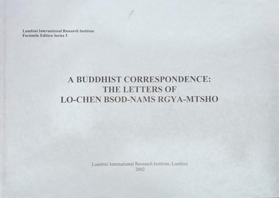 A Buddhist Correspondence Lo-Chen Bsod-Nams Rgya-Mtsho