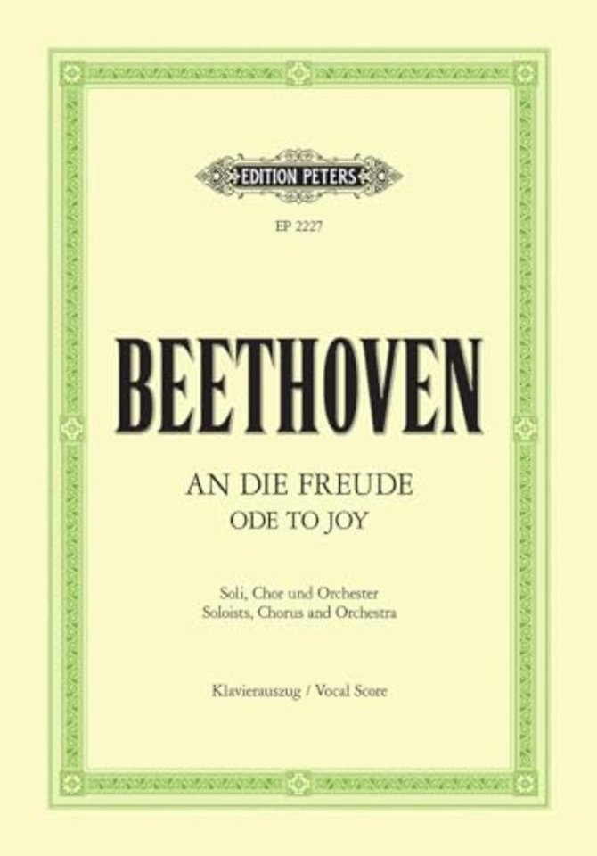 Ode to Joy: Final Movement of Symphony No. 9 in D minor Op. 125 (Vocal Score)