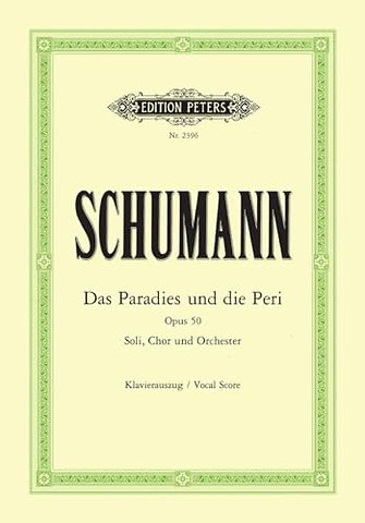 Paradies und die Peri Op.50