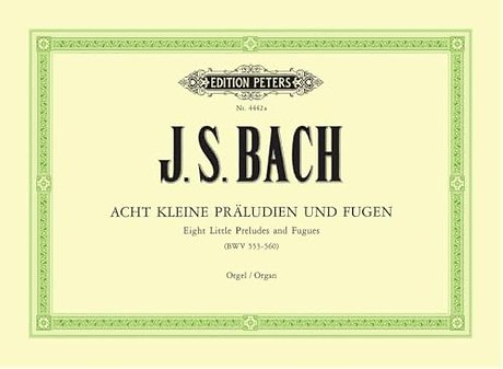 8 Short Preludes and Fugues BWV 553-560