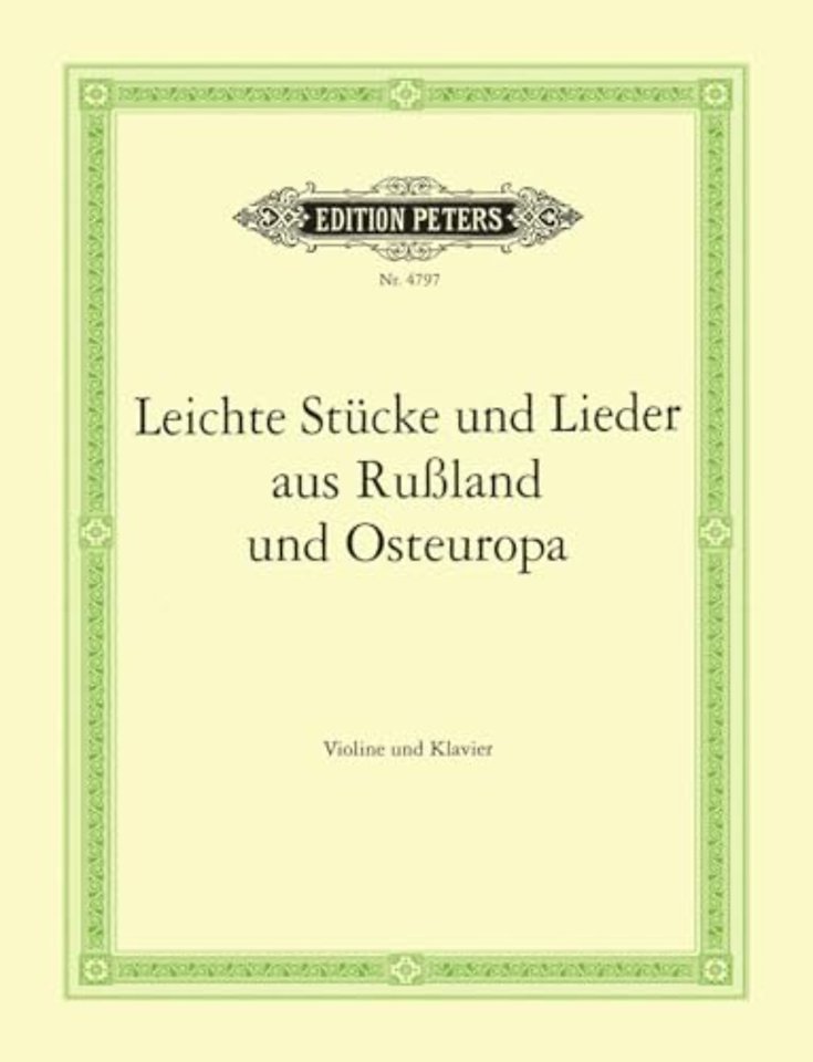 Easy pieces and songs from Russia and Eastern Europe / Leichte Stucke und Lieder aus Russland und Os
