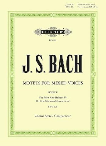 „Der Geist hillft unserer Schwachheit auf" BWV 226