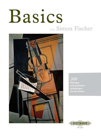 Basics: 300 Ubungen und praktische Anleitungen fur die Violine