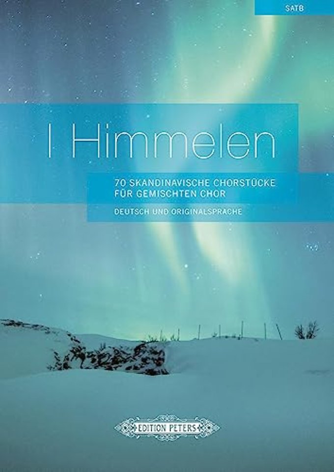 I Himmelen (70 Scandinavian Works for Mixed Choir)