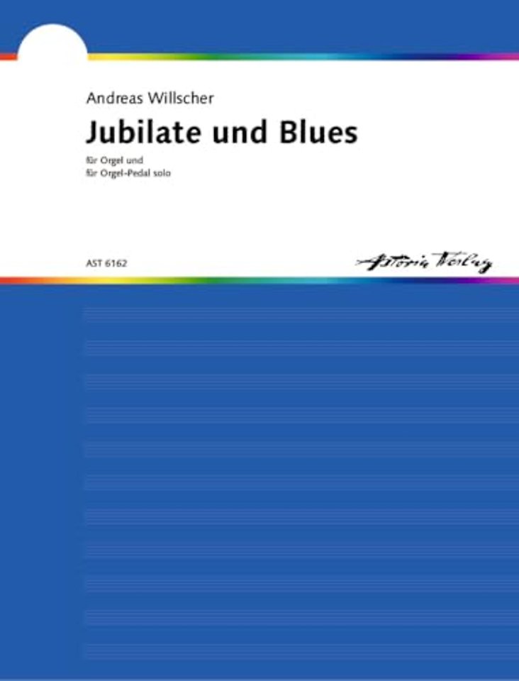 Jubilate fur Orgel * Blues fur Orgelpedal solo