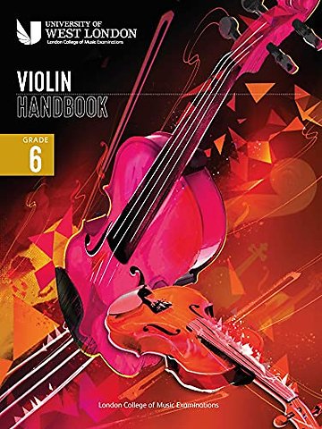 London College of Music Violin Handbook 2021: Grade 6