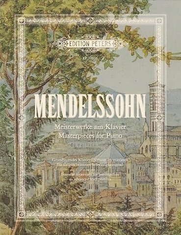 Mendelssohn Masterpieces for Piano