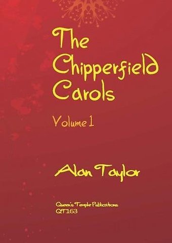 The Chipperfield Carols Volume 1