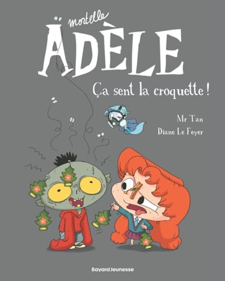 Mortelle Adele 11/Ca sent la croquette !
