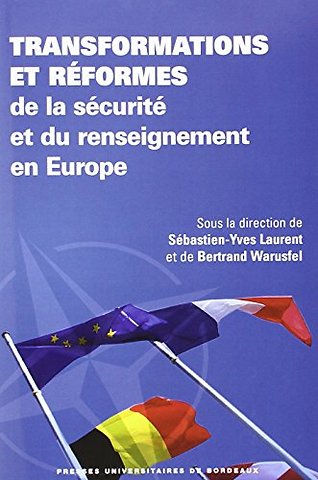 Transformations et réformes de la sécurité et du renseignement en Europe