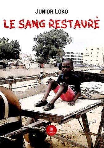 Le sang restaure