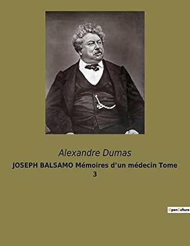 JOSEPH BALSAMO Memoires d'un medecin Tome 3