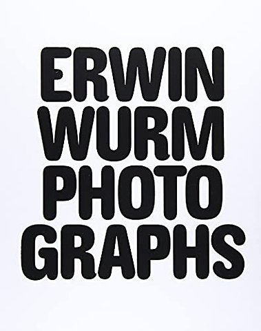 Erwin Wurm