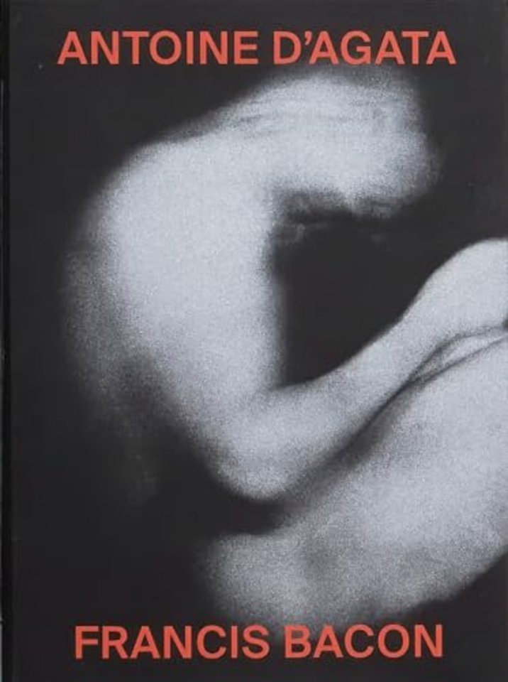 Antoine d'Agata and Francis Bacon: Aesthetic Parallel of Two