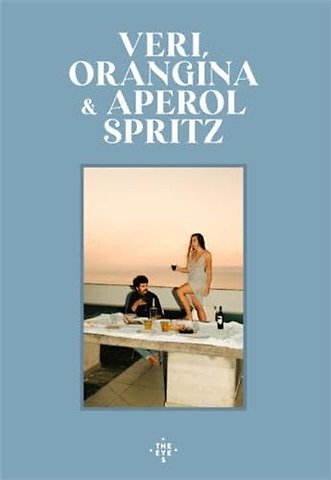VERI, ORANGINA & APEROL SPRITZ