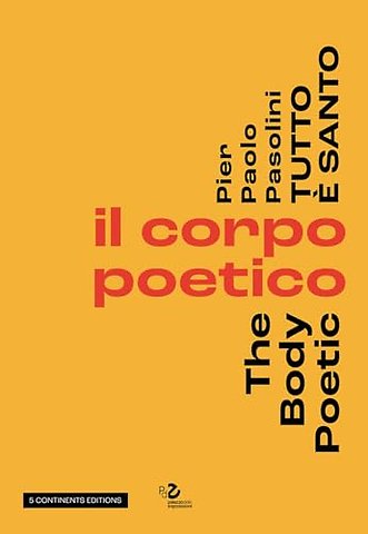 Pier Pasolini Everything is Sacred