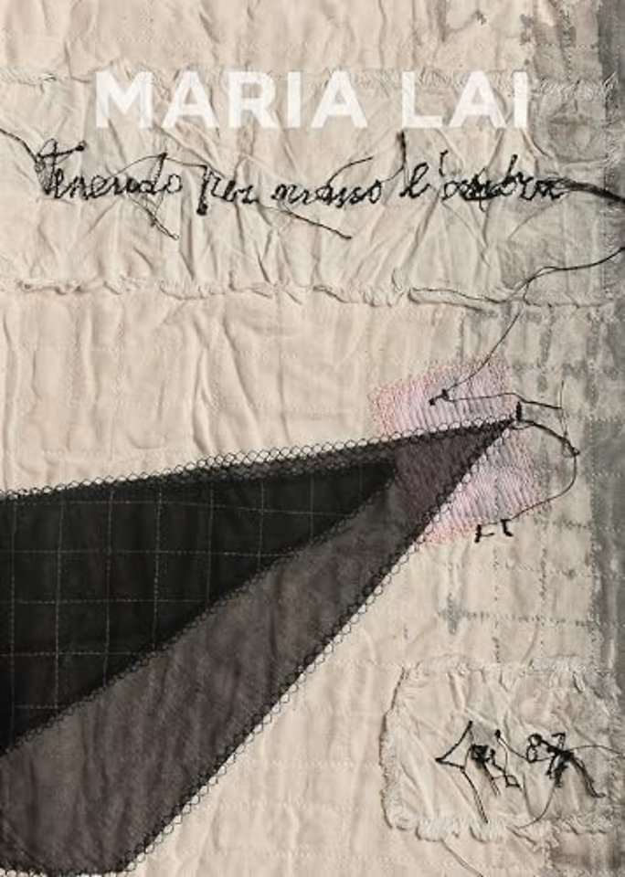 Maria Lai: Holding the Shadow by the Hand